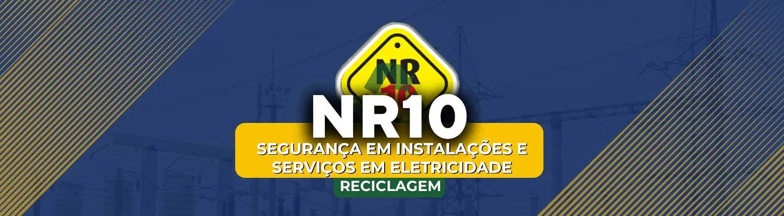 NR 10 – Básico - Segurança em Instalações e Serviço em Eletricidade (RECICLAGEM)