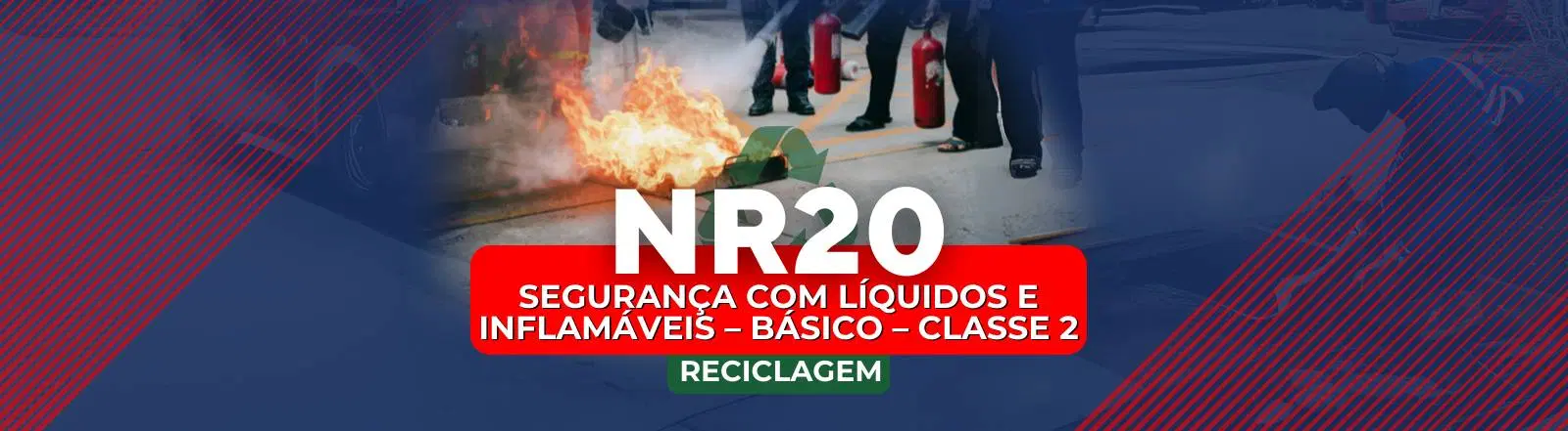 NR 20 – Segurança com Líquidos e Inflamáveis – Básico – Classe 2 (RECICLAGEM)