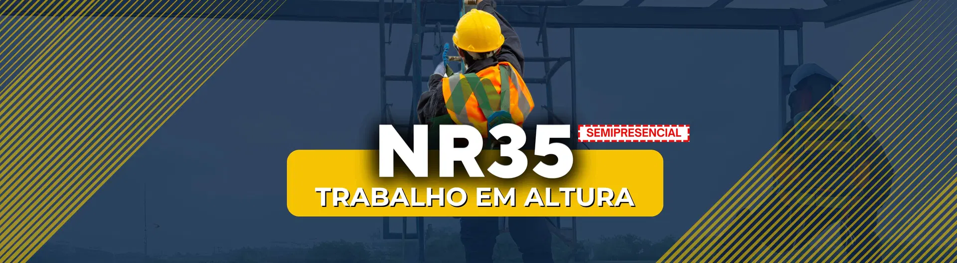 NR 35 - Trabalho em Altura (SEMIPRESENCIAL)